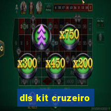 dls kit cruzeiro